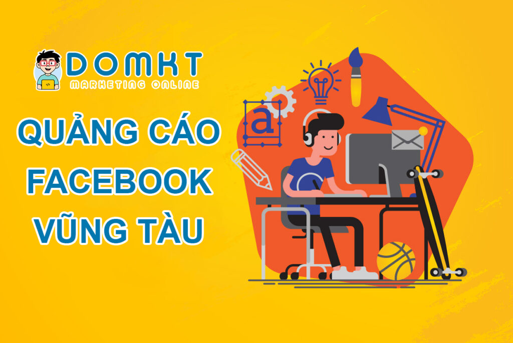 Quảng Cáo Facebook Vũng Tàu